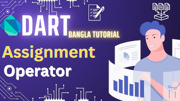 Assignment operator | Flutter | Dart Bangla Tutorial