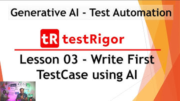 Generative AI Test Tool testRigor - Lesson 03 | Write First TestCase using AI | AI - Test Automation