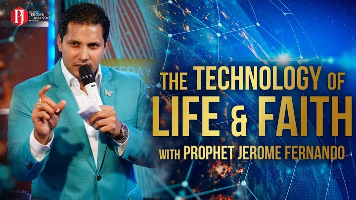 The Technology of Life & Faith with Prophet Jerome...