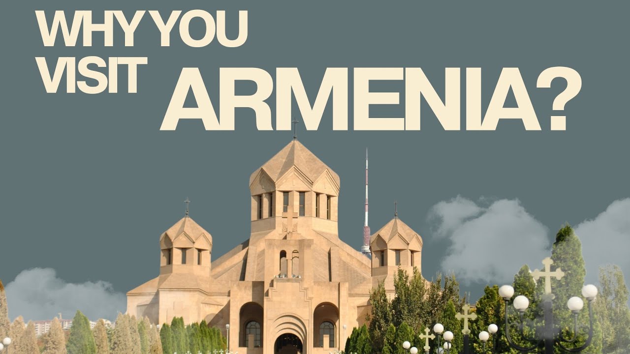 Things to do in Armenia | Complete information about tours of Armenia | Places to visit in Armenia