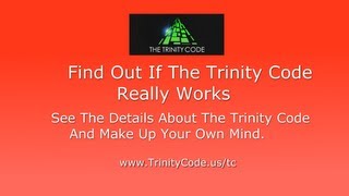 Does The Trinity Code Really Work - Could Trinity Code Be A Scam See All The Real Facts Here!