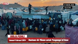 Rodja Peduli Palestina Bantuan Air Minum Untuk Pengungsi di Gaza 2024