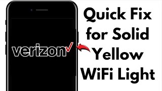 VERIZON WIFI EXTENDER SOLID YELLOW LIGHT FIX 2025 – EASY & WORKING!