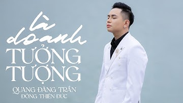 Là Do Anh Tưởng Tượng - Quang Đăng Trần x Đông Thiên Đức | Lại là anh tưởng tượng thôi...