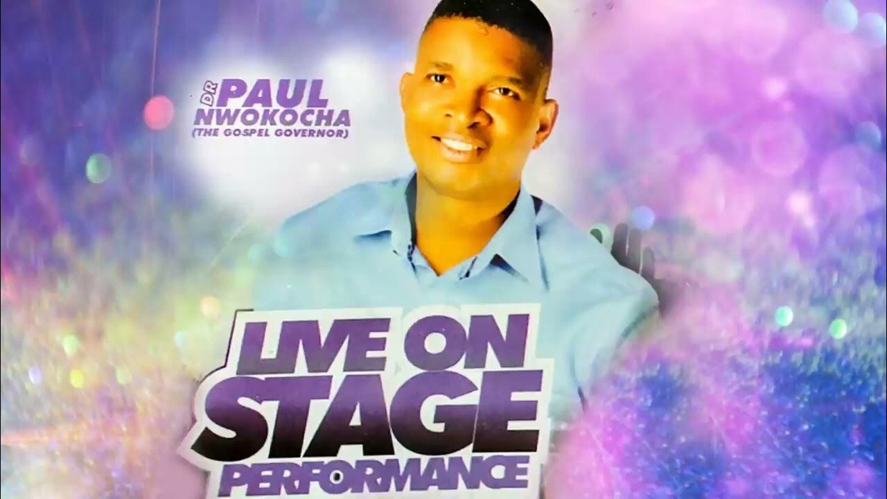 Dr. Paul Nwokocha Live On Stage Performance vol 3 Nigerian Gospel