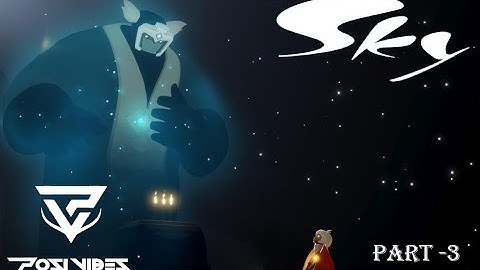 SKY : Children of the light PART-3  IOS GAMEPLAY posivibes