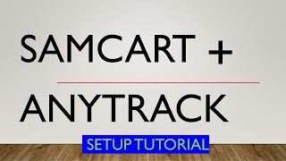 Integrate SamCart with AnyTrack - Setup Tutorial