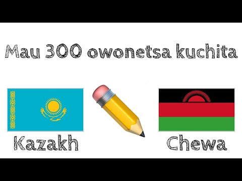 Mau 300 owonetsa kuchita + kuwerenga ndi kumvetsera - ChiKazakh + Chichewa