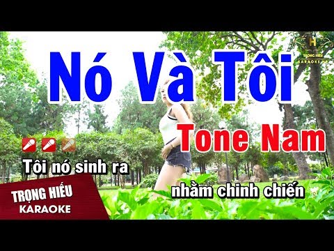 Karaoke Nó Và Tôi Tone Nam Nhạc Sống | Trọng Hiếu