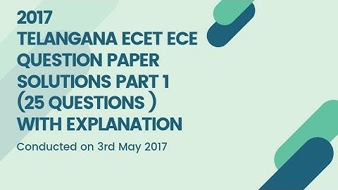 TS ECET 2017 ECE BRANCH SOLVED - PART -1-DIPLOMA