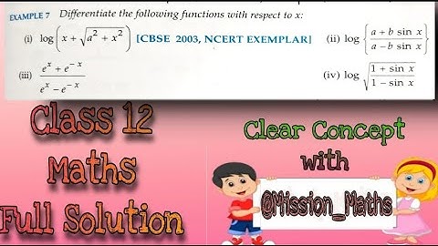 Differentiate w. r. t. X log{ (a+bsinx) /(a-bsinx) } #differentiation #class12maths @mission_maths7451