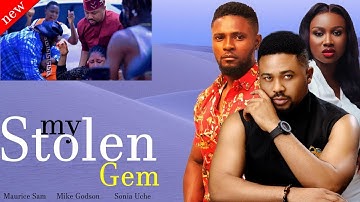 MY STOLEN GEM NEW TRENDING NIGERIAN MOVIE 2024 - MIKE GODSON MAURICE SAM, DORIS IFEKA LATEST HIT