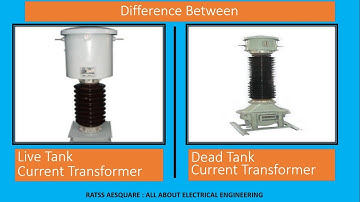 Difference Between Live Tank and Dead Tank Current Transformer