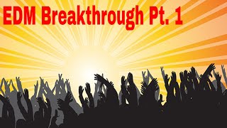 Groovepad||EDM||EDM Breakthrough Pt. 1