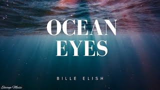 Billie Eilish- Ocean Eyes (lyrics)
