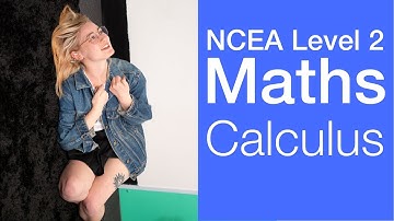 Calculus | NCEA Level 2 Maths Strategy Video | StudyTime NZ