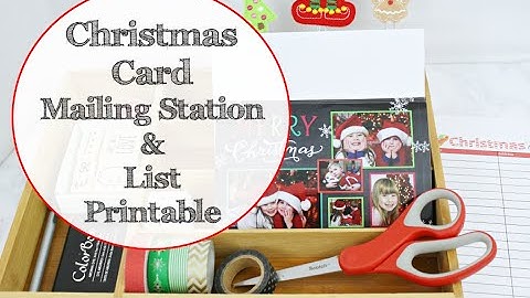 CHRISTMAS CARD MAILING STATION | MAKING A CHRISTMAS LIST PRINTABLE