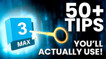 50+ 3ds Max Tips and Tricks (that you