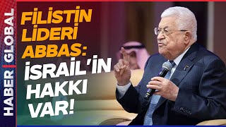 Mahmud Abbas'tan Tüm Dünyayı Şoke Eden İsrail Açıklaması: Hakkı Var
