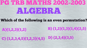 PGTRBMATHS/ even permutation/Cycle/Transposition