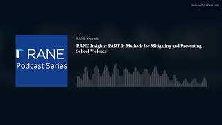 RANE Insights: PART 1: Methods for Mitigating and Preventing School Violence