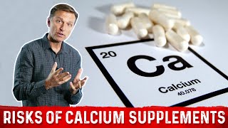 Are Calcium Supplements Safe For You? Dr. Berg
