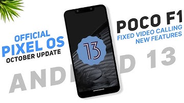 POCO F1 | Pixel OS Official | Android 13 | New Features & Fix Video Calling | October Security Patch