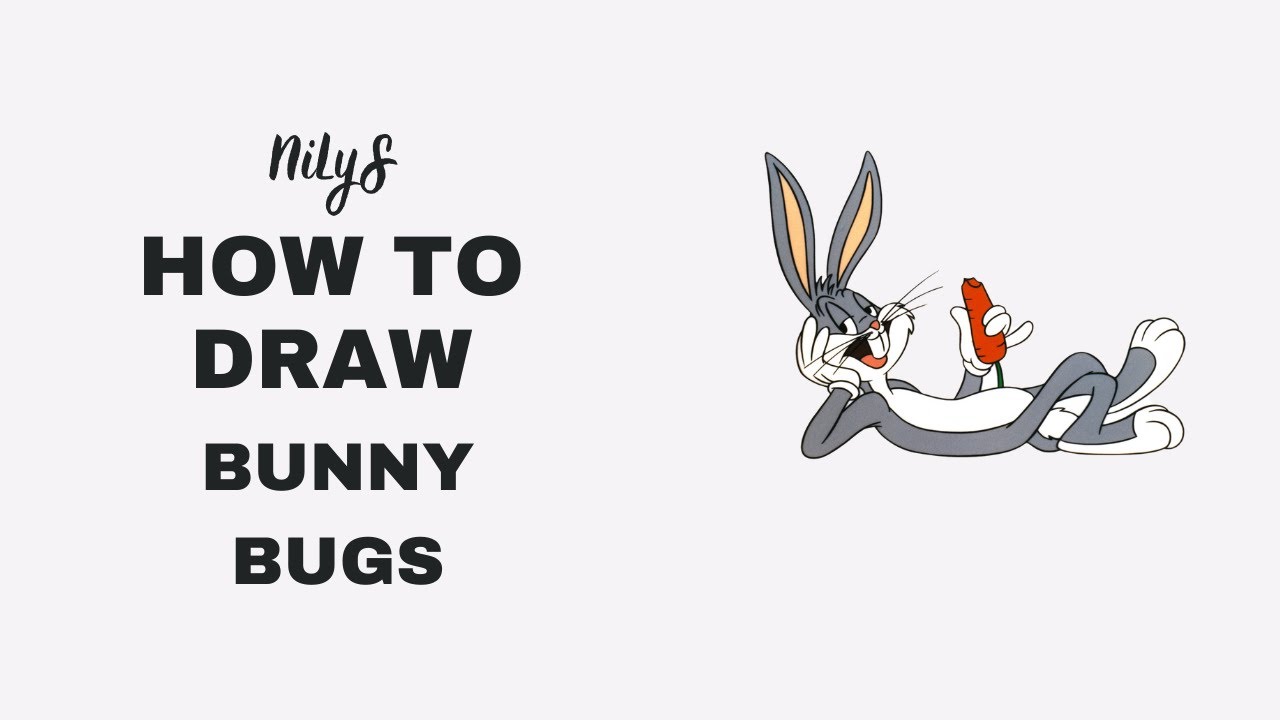 How to Draw Bunny Bugs - Step by Step | Drawing Tutorial - YouTube