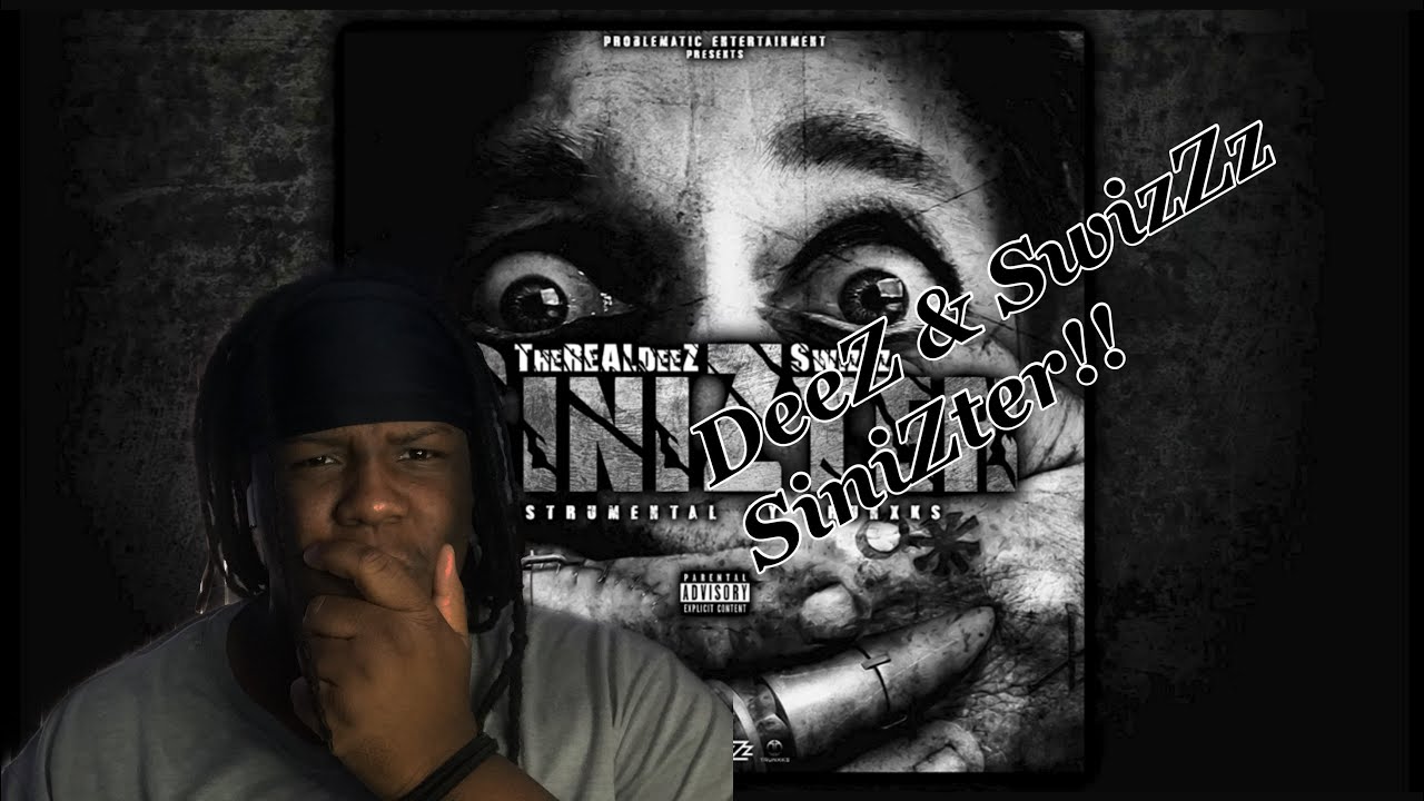 TheREALDeeZ “SiniZter” Feat. SwizZz  (REACTION!!!)