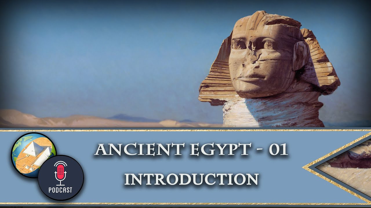 DW | Ancient Egypt - 01 - Introduction - YouTube