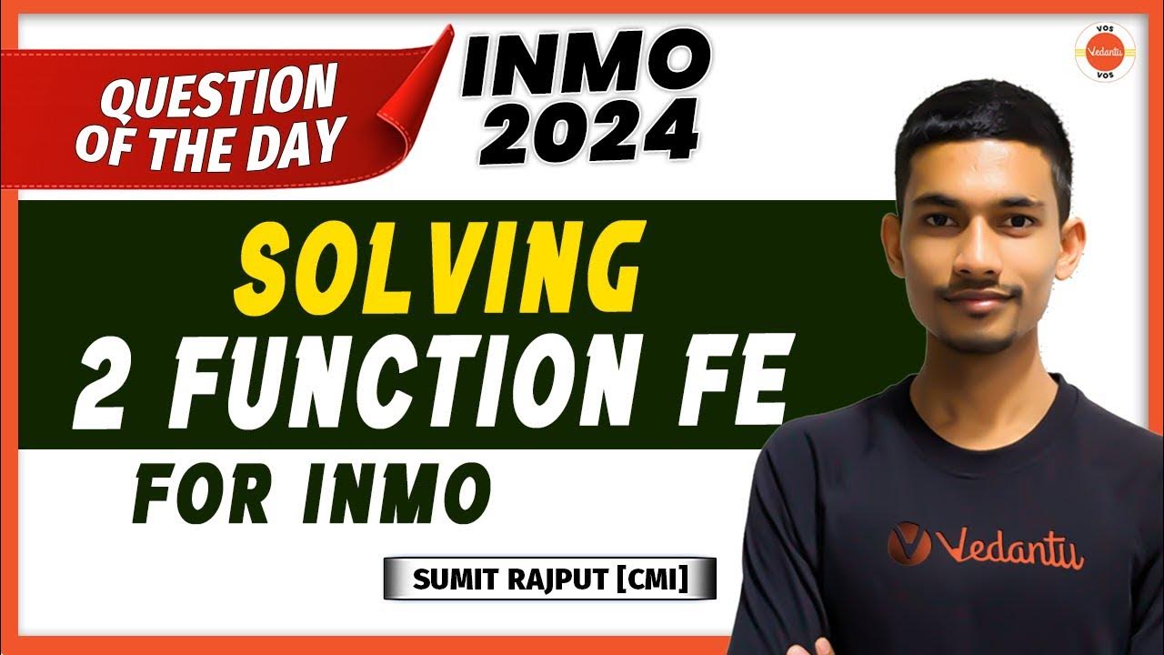 Solving 2 function FE for INMO INMO 2024 Maths Olympiad Preparation