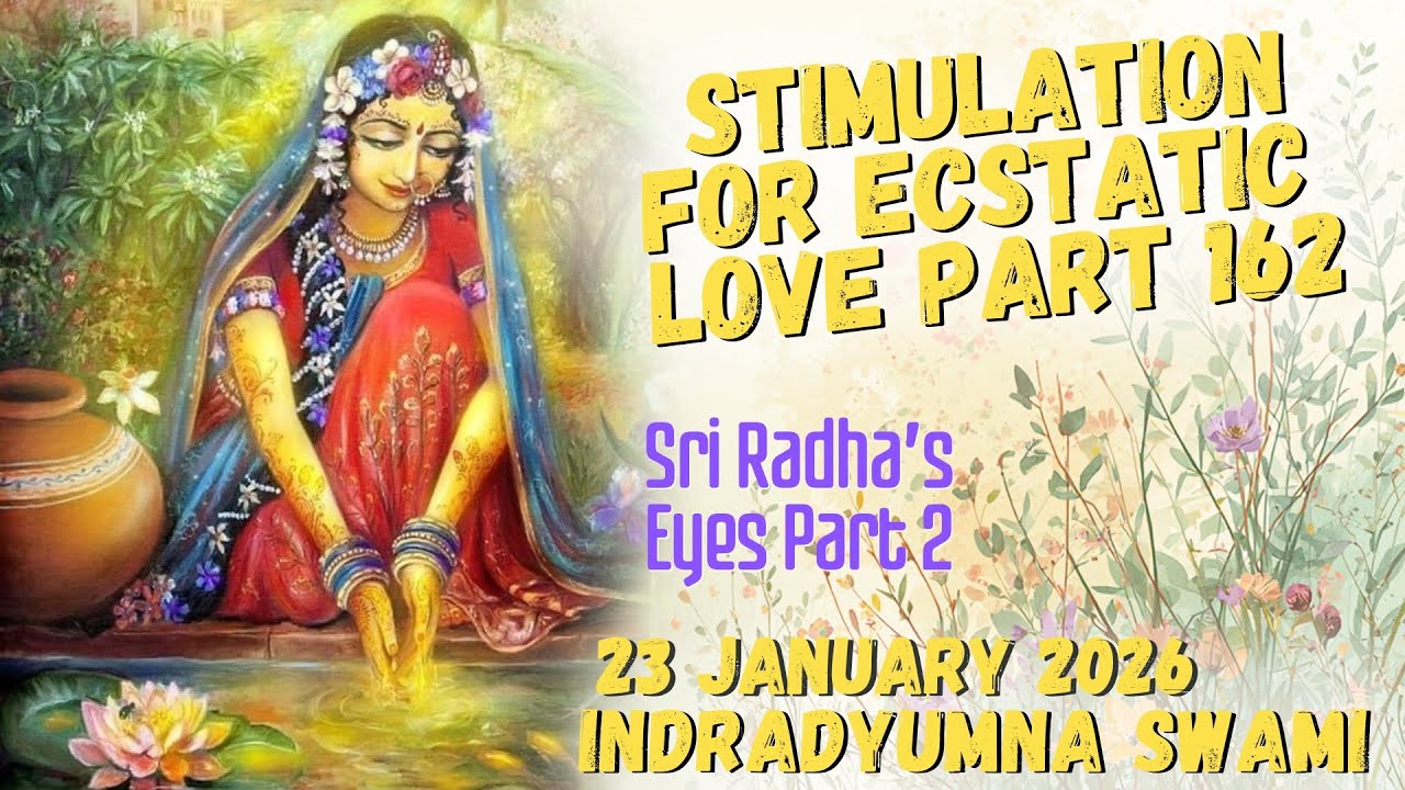 Stimulation for Ecstatic Love Part 162 - Sri Radha's Eyes Part 2