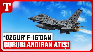 Daha Özgür Daha Yerli! F-16 ÖZGÜR Aselsan’ın Mühimmatlarıyla Kritik Testi Geçti – Türkiye Gazetesi