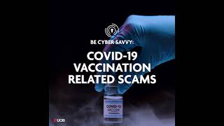 Be Cyber Savvy: Tell-tale signs of a COVID-19 vaccination-related scam