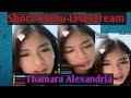 Short Kumu Live Stream | Thamara Alexandria | March 7