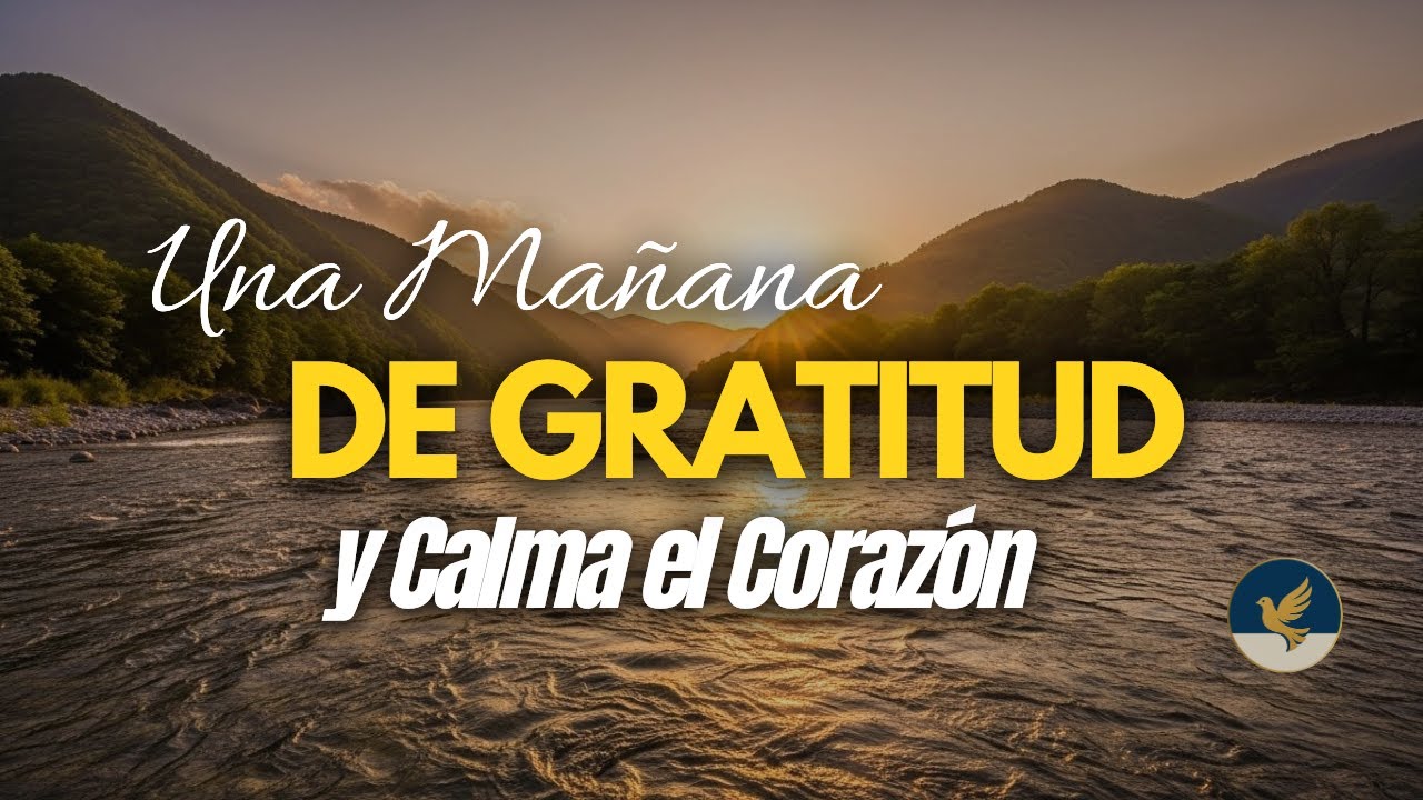 Oración de la Mañana PODEROSA 🙏 Gratitud que Abre Puertas y Calma el Corazón