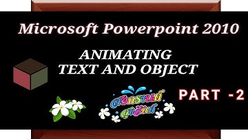 Animating Text And Objects || PART -2 || Microsoft Powerpoint 2010