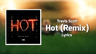 Young Thug - Hot (Remix - Lyrics) ft. Gunna, Travis Scott