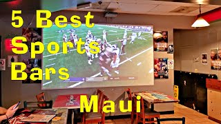 Celebrity 5 Best Sports Bars Lahaina Maui. Excellent bar food. Lots Of TV's. Wealth