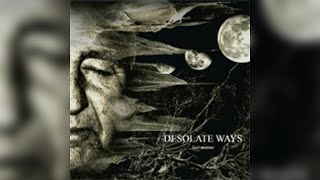 Desolate Ways - ...Last Moons (2009)
