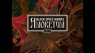 Black Space Riders - Amoretum Vol. 2 (Full Album 2018)