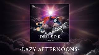 7. Lazy Afternoons (Deep Dive: A Metal Tribute to Kingdom Hearts - Volume II)