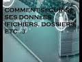 COMMENT SÉCURISER SES DONNÉES ?