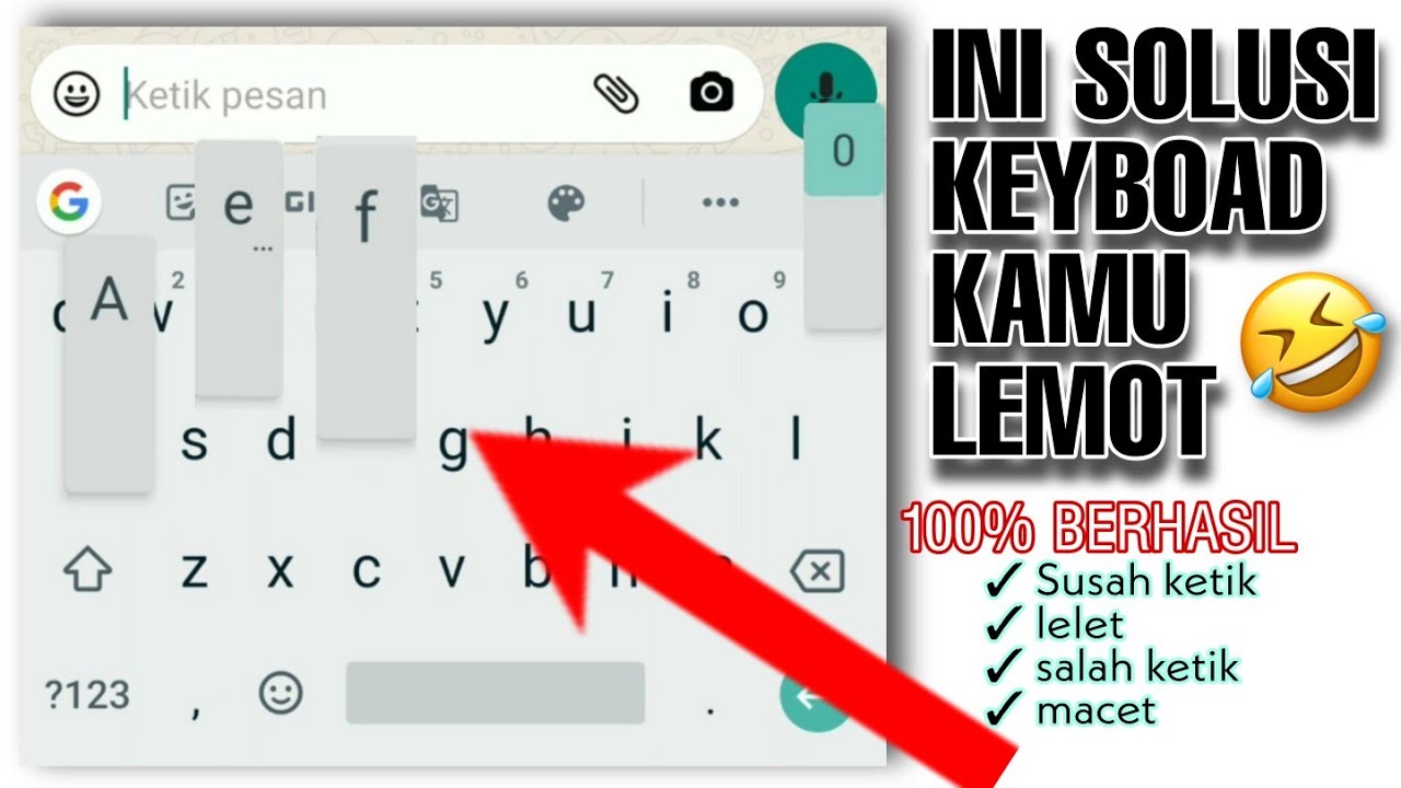 Cara Mengatasi Keyboard HP Yang lemot, Susah Ketik, Dan Typo 