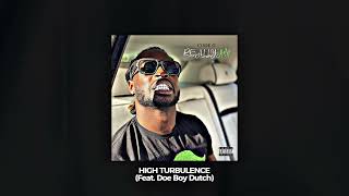 Code G - High Turbulence (Feat. Doe Boy Dutch) (Audio)