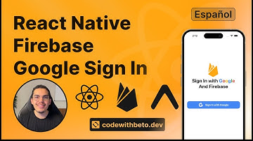 React Native Tutorial - Google Sign In con Firebase