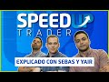 SpeedUpTrader explicado con Sebas y Yair