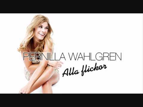 Pernilla Wahlgren - Alla Flickor