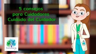 5 consejos para Cuidadores   Cuidado del Cuidador