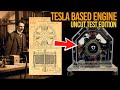 Tesla based engine  uncut test edition